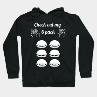 Check out my 6 pack Hoodie